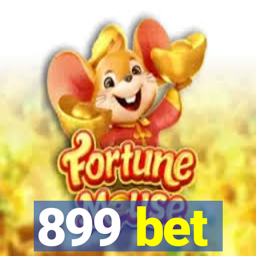 899 bet